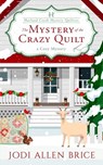 The Mystery of the Crazy Quilt - Jodi Allen Brice - 9781959535652