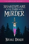 Shakespeare in the Park with Murder - Nicole Dieker - 9781959565147