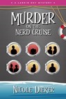 Murder on the Nerd Cruise - Nicole Dieker - 9781959565246
