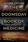 The Doomsday Book of Medicine - Ralph La Guardia - 9781959621690