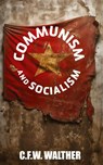 Communism and Socialism - C. F. C. Walther - 9781959666288