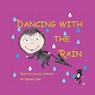 Dancing with the Rain - Robert J. Carr - 9781959707233