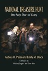 National Treasure Hunt: One Step Short of Crazy - Emily M. Black - 9781959748007