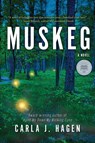 Muskeg - Carla J Hagen - 9781959770091