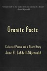 Granite Facts - June E Lobdell-Skjervold - 9781959770459