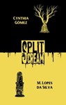 Split Scream Volume Two - Cynthia Gomez ; M. Lopes da Silva - 9781959790167