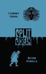 Split Scream Volume Five - Lyndsey Croal ; Bitter Karella - 9781959790228