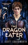 The Dragon Eater - J. Scott Coatsworth - 9781959804291