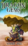 Dragon Gems (Summer 2023) - Water Dragon Publishing - 9781959804963