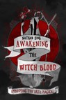 Awakening the Witch Blood - Nathan (Nathan King) King - 9781959883227