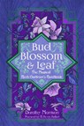 Bud, Blossom, & Leaf - Dorothy (Dorothy Morrison) Morrison - 9781959883418
