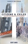 Citizens and Exiles: Christian Faithfulness in God's Two Kingdoms - Scott Aniol - 9781959908135
