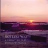 Any Less You - Douglas W. Milliken - 9781959984245