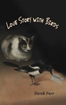 Love Story with Birds - Derek Furr - 9781959984672