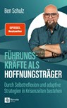 Führungskräfte als Hoffnungsträger - Ben Schulz - 9781960004871