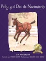 Polly y el Dia de Nacimiento - D. H. Anderson - 9781960007025