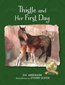Thistle and Her First Day - D. H. Anderson - 9781960007087