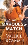 The Marquess Match - Valerie Bowman - 9781960015303