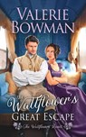 The Wallflower's Great Escape - Valerie Bowman - 9781960015532