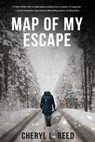 Map Of My Escape - Cheryl L. Reed - 9781960018175