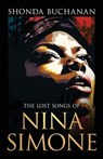 The Lost Songs of Nina Simone - Shonda Buchanan - 9781960018984