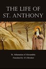 Life of St. Anthony - St Athanasius of Alexandria - 9781960069016