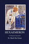 St Basil the Great: Haxaemeron - St. Basil the Great - 9781960069443