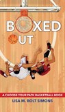 Boxed Out - Lisa M. Bolt Simons - 9781960084088