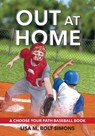 Out at Home - Lisa M. Bolt Simons - 9781960084453