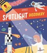 Spotlight Discovery Space - Little Genius Books - 9781960107435