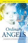 Ordinary Angels - Sharon Stevens Evans - 9781960166128