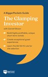 The Glamping Investor: A Biggerpockets Guide - Garrett Brown - 9781960178923