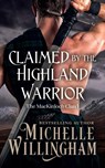Claimed by the Highland Warrior - Michelle Willingham - 9781960198044