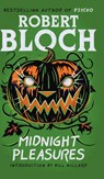 Midnight Pleasures - Robert Bloch - 9781960241467