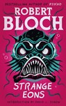 Strange Eons - Robert Bloch - 9781960241559
