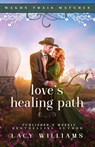 Love's Healing Path - Lacy Williams - 9781960248206