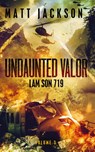 Undaunted Valor - Matt Jackson - 9781960249166