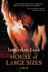 House of Large Sizes - Ian Graham Leask - 9781960250223