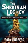 The Shekinah Legacy - Gary Lindberg - 9781960250230