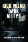 Dark Alleys - Rick Polad - 9781960250445