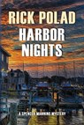 Harbor Nights - Rick Polad - 9781960250483