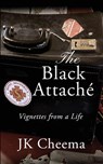 The Black Attaché - Jk Cheema - 9781960250803