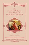 The Little Girl's Treasury of Precious Things - Annie Brooks - 9781960297129