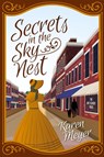 Secrets in the Sky Nest - Karen Meyer - 9781960297136