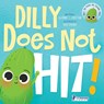Dilly Does Not Hit! - Suzanne T. Christian ; Two Little Ravens - 9781960320308
