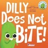 Dilly Does Not Bite! - Suzanne T. Christian ; Two Little Ravens - 9781960320391