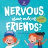 Nervous About Making Friends? - Suzanne T. Christian ; Two Little Ravens - 9781960320711