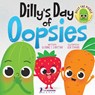 Dilly's Day Of Oopsies - Suzanne T. Christian ; Two Little Ravens - 9781960320896