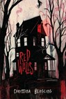 Red Walls - Christina Bergling - 9781960322234