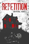 Repetition - Crystal Sidell - 9781960322333